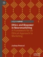 Ethics and Biopower in Neuromarketing by Penrod