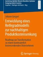 Entwicklung eines Reifegradmodells zur nachhaltigen Produktkostensenkung by Gregori