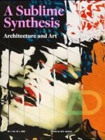 Art and Architecture: A Sublime Synthesis