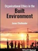 Organisational Ethics in the Built