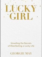 Lucky Girl: Unveiling the Secrets