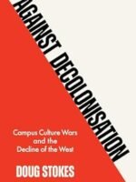 Against Decolonisation: Campus Culture