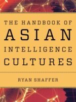 The Handbook of Asian Intelligence Cultures by Ryan Shaffer