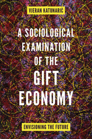 A Sociological Examination of the Gift Economy