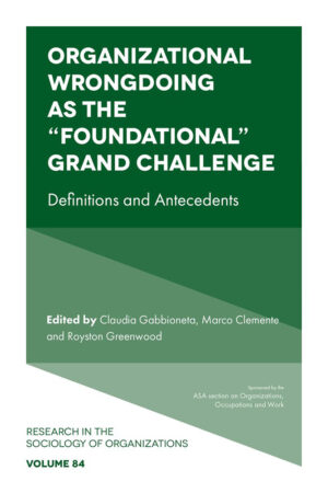 Organizational Wrongdoing as the ?Foundational? Grand Challenge