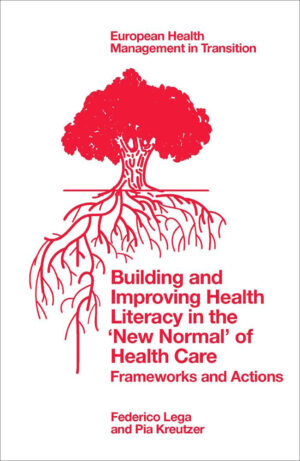 Building and Improving Health Literacy in the ?New Normal? of Health Care