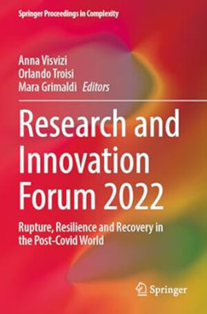 Research and Innovation Forum 2022: Rupture, Resilience and Recovery in the Post-Covid World