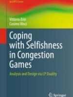Coping with Selfishness in Congestion Games