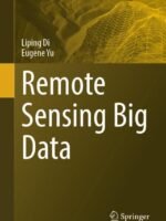 Remote Sensing Big Data by Liping Di