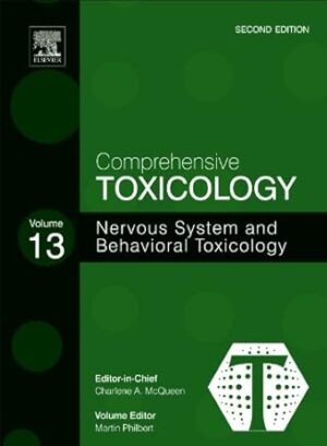 Comprehensive Toxicology Volume - 13  : Nervous System And Behavioral Toxicology, Second Edition