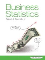 Business Statistics Plus NEW MyStatLab with Pearson eText -- Access Card by Robert