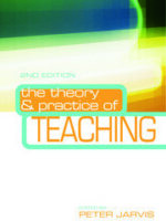 The Theory and Practice of Teaching