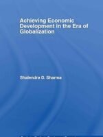 Achieving Economic Development in the Era of Globalization