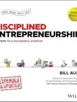 Disciplined Entrepreneurship Expanded And Updated by Aulet