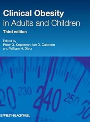 Clinical Obesity In Adults And Children by Peter Kopelman