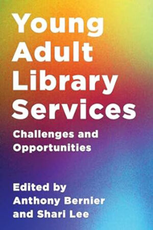 Young Adult Library Services: Challenges and Opportunities