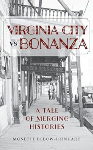 Virginia City vs Bonanza: A Tale of Merging Histories