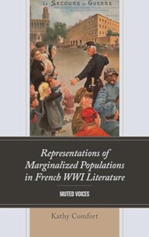 Representations of Marginalized Populations in French WWI Literature: Muted Voices