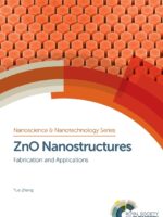 Zno Nanostructures Fabrication And Application by Yue Zhang