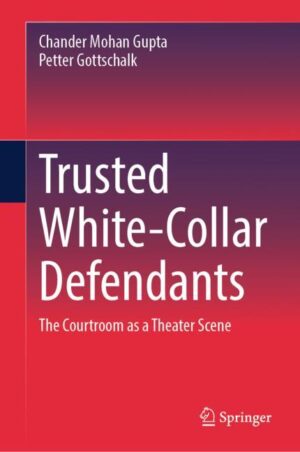 Trusted White-Collar Defendants by Gupta