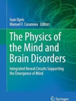 The Physics of the Mind and Brain Disorders: Integrated by OPRIS