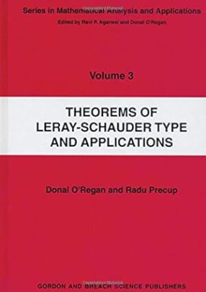 Theorems Of Leray-Schauder Type And Applications Volume 3