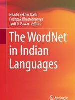 The Wordnet In Indian Languages by Niladri Sekhar Dash