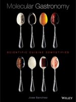 Molecular Gastronomy: Scientific Cuisine Demystified by Jose Sanchez