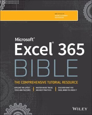 Microsoft Excel 365 Bible by Michael Alexander