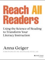 Reach All Readers: Using the Science of Reading to Transform Your Literacy Instruction