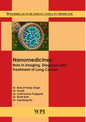 Nanomedicines: Role in imaging, Diagnosis and Treatment of Lung Cancer