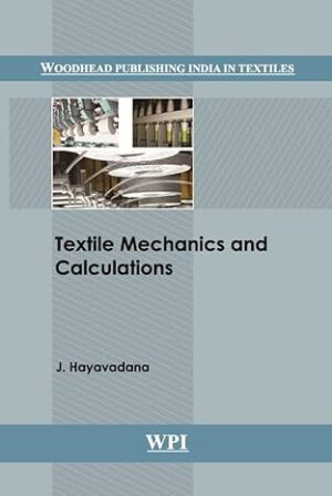 TEXTILE MECHANICS AND CALCULATIONS