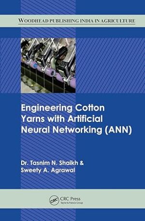 Engineering Cotton Yarns with Artificial Neural Networking (ANN)