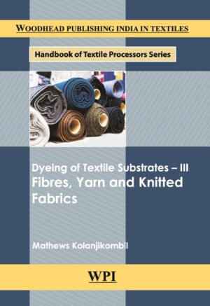 Dyeing of Textile Substrates -III Fibres, Yarn and Knitted Fabrics