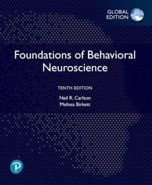 Foundations of Behavioral Neuroscience by Neil Carlson