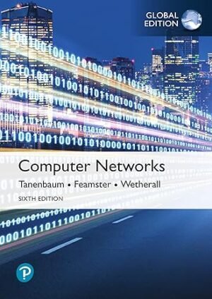 Computer Networks, Global Edition 6th Edition by Andrew Tanenbaum,