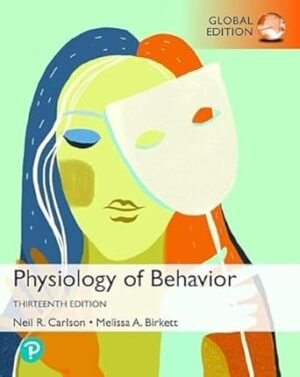 Physiology of Behavior by Neil Carlson Global Edition