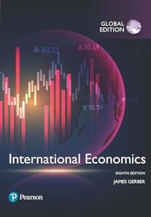 International Economics by James Gerber Global Edition