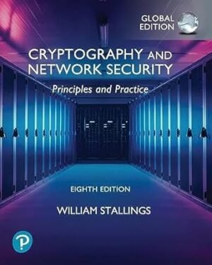 Cryptography and Network Security: Principles and Practice by William Stallings