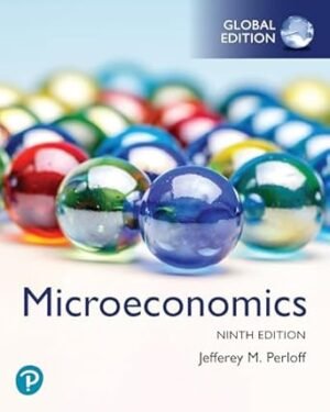 Microeconomics by Jeffrey Perloff, Global Edition