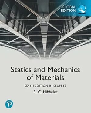 Statics and Mechanics of Materials by Russell Hibbeler