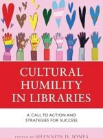 Cultural Humility in Libraries: A Call to Action