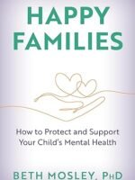 Happy Families: How to Protect and Support