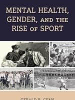 Mental Health, Gender, and the Rise of Sport