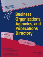 Business Organizations, Agencies and Publications Directory by Gale Cengage Learning