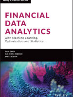 Financial Data Analytics with Machine Learning, Optimization and Statistics by Sam Chen