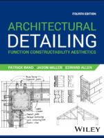 Architectural Detailing: Function Constructability Aesthetics by Patrick Rand