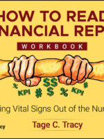 How to Read a Financial Report Workbook: Wringing Vital Signs Out of the Numbers by Tage C. Tracy