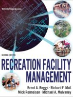 Recreation Facility Management by Brent A. Beggs