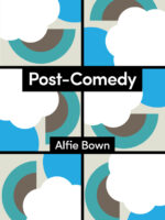 Post-Comedy by Alfie Bown